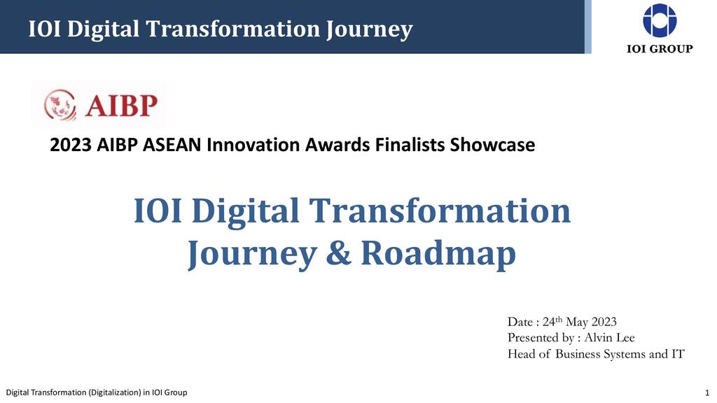 IOI Corporation Berhad - IOI Digital Transformation Journey & Roadmap